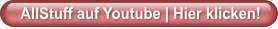 AllStuff auf Youtube | Hier klicken!